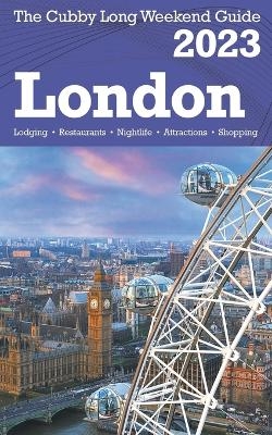 London - The Cubby 2023 Long Weekend Guide - James Cubby