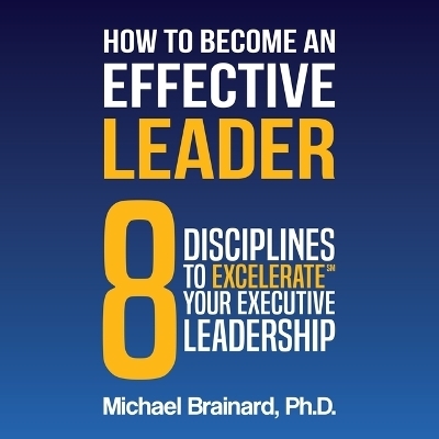 How to Become an Effective Leader - Michael Brainard