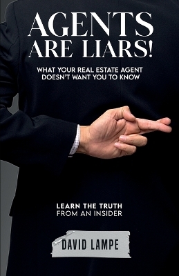 Agents Are Liars! - David Lampe