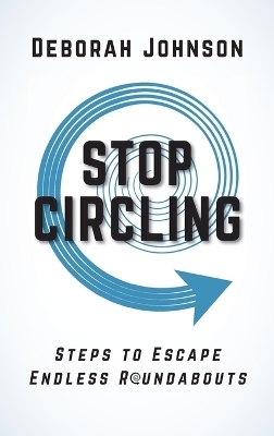 Stop Circling - Deborah Johnson