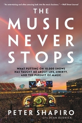 The Music Never Stops - Peter Shapiro, Dean Budnick