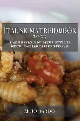 Ítalísk matreiðubók 2023 - Alfio Bardo