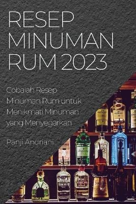 Resep Minuman Rum 2023 - Panji Andriani