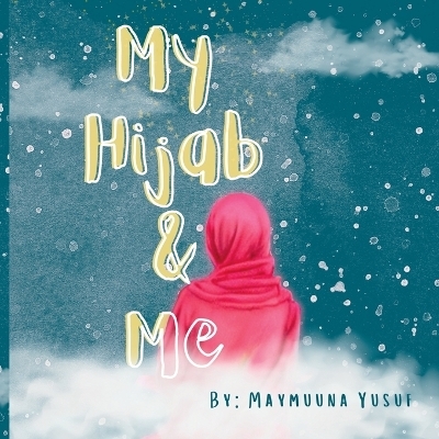 My Hijab & Me -  Yusuf