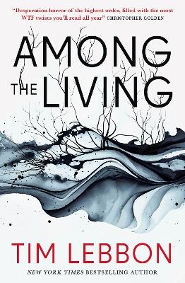 Among the Living - Tim Lebbon