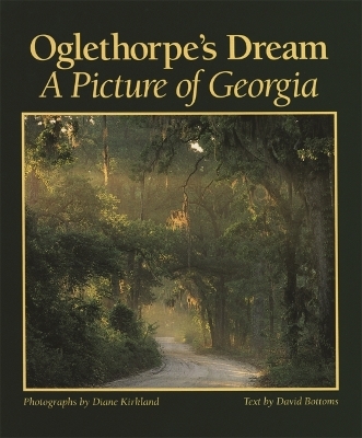 Oglethorpe's Dream - David Bottoms