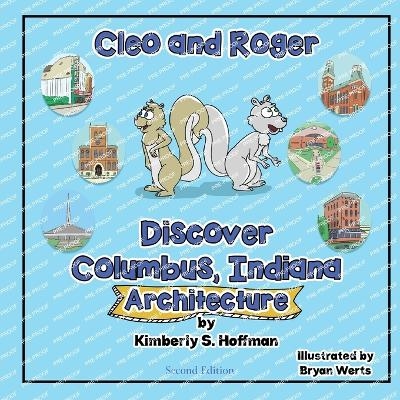 Cleo and Roger Discover Columbus, Indiana - Architecture - Kimberly S Hoffman