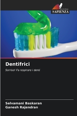 Dentifrici - Selvamani Baskaran, Ganesh Rajendran