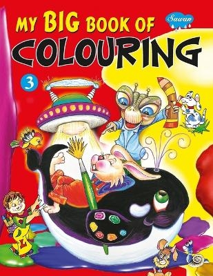 My Big Book of Colouring-III -  Manoj Pub. Ed. Board