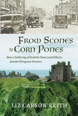 From Scones to Corn Pones - Liz Carson Keith