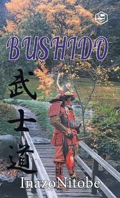 Bushido - Inazo Nitobe