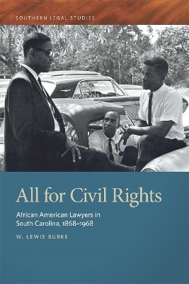 All for Civil Rights - W. Lewis Burke