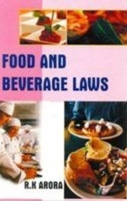 Food and Beverage Laws - R. K. Arora