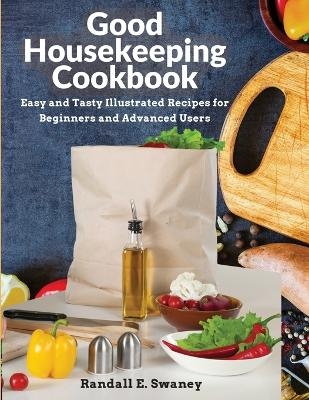 Good Housekeeping Cookbook -  Randall E Swaney