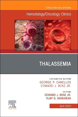 Thalassemia, An Issue of Hematology/Oncology Clinics of North America - 