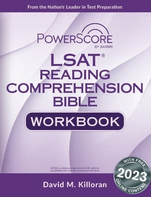 Powerscore LSAT Reading Comprehension Bible Workbook - David M Killoran