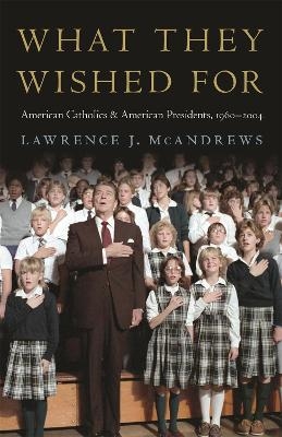 What They Wished For - Lawrence J. McAndrews