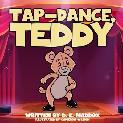 Tap-Dance, Teddy - D E Maddox