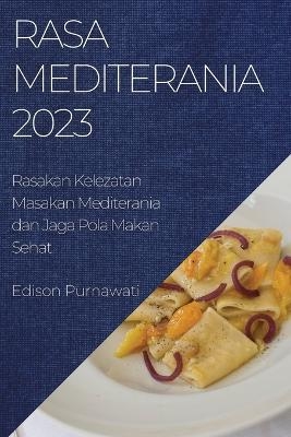 Rasa Mediterania 2023 - Edison Purnawati