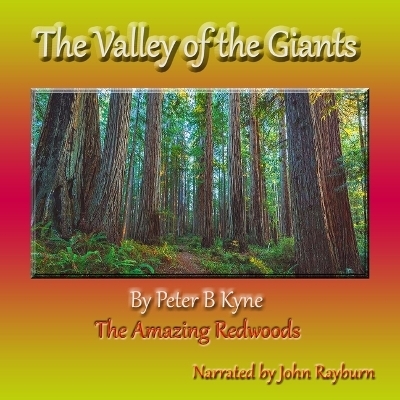 The Valley of the Giants - Peter B Kyne