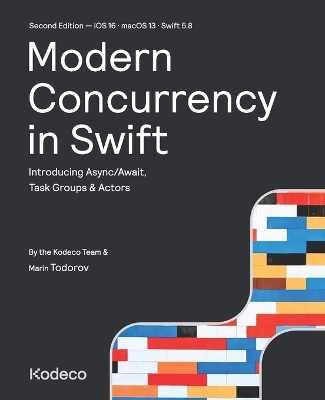 Modern Concurrency in Swift (Second Edition) - Marin Todorov, Kodeco Team