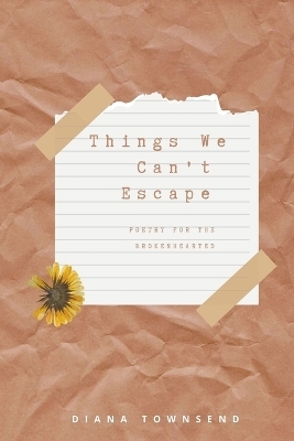 Things We Can't Escape - Diana Townsend