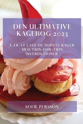 Den Ultimative Kagebog 2023 - Sofie Persson