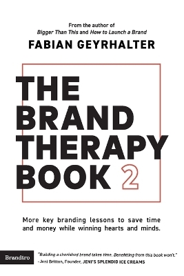 The Brand Therapy Book 2 - Fabian Geyrhalter