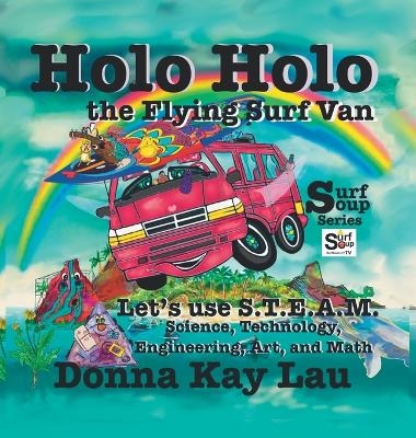 Holo Holo the Flying Surf Van - Donna Kay Lau