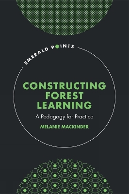 Constructing Forest Learning - Melanie Mackinder