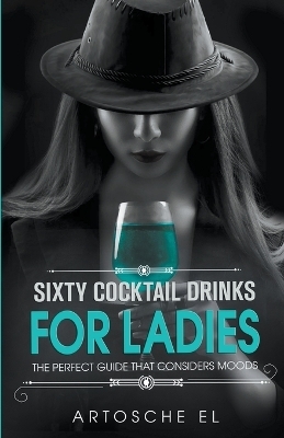 Sixty Cocktail Drinks For Ladies - Artosche El