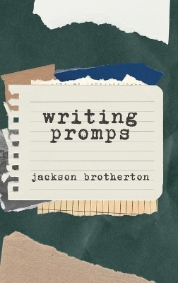 Writing Prompts - Jackson Brotherton