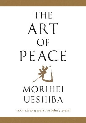 The Art of Peace - Morihei Ueshiba