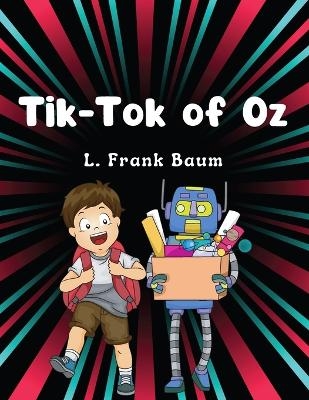 Tik-Tok of Oz, by L. Frank Baum -  L Frank Baum