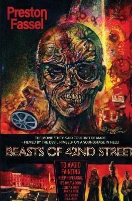 Beasts of 42nd Street - Preston Fassel