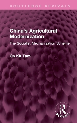 China's Agricultural Modernization - on Kit Tam