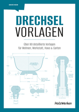 Drechsel-Vorlagen - David Heim