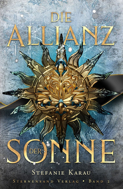 Die Allianz der Sonne (Band 2) - Stefanie Karau