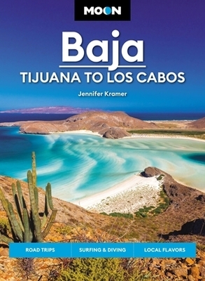 Moon Baja: Tijuana to Los Cabos - Jennifer Kramer