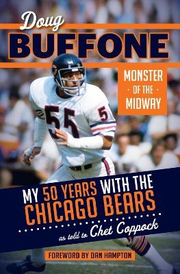 Doug Buffone: Monster of the Midway - Doug Buffone