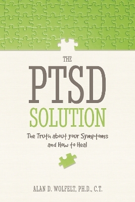 The PTSD Solution - Alan D. Wolfelt