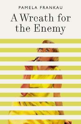 A Wreath for the Enemy - Pamela Frankau