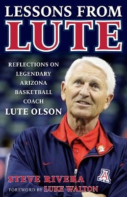 Lute Olson - Steve Rivera