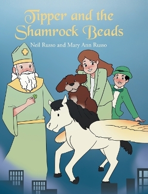 Tipper and the Shamrock Beads - Neil Russo, Mary Ann Russo