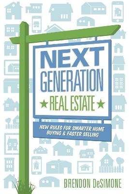 Next Generation Real Estate - Brendon Desimone