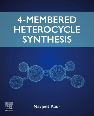 4-Membered Heterocycle Synthesis - Navjeet Kaur