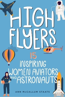 High Flyers - Ann McCallum Staats