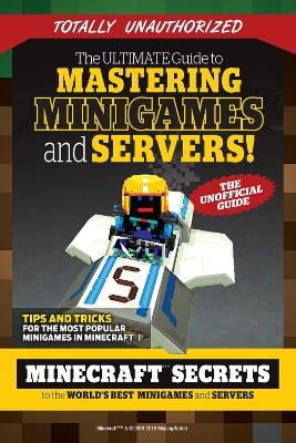 The Ultimate Guide to Mastering Minigames and Servers -  Triumph Books