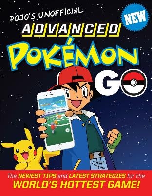 Pojo's Unofficial Advanced Pokemon Go -  Books Triumph