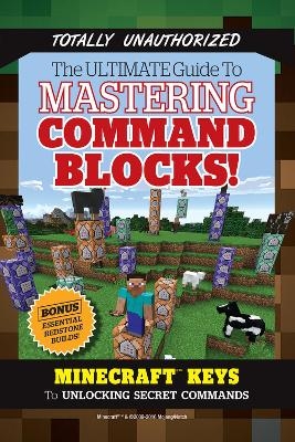 Ultimate Guide to Mastering Command Blocks! -  Triumph Books